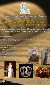 Izložba fotografija, slika, poezije i muzike „Kultura između Bunjevaca i podunavskih Švaba nekad i sad“