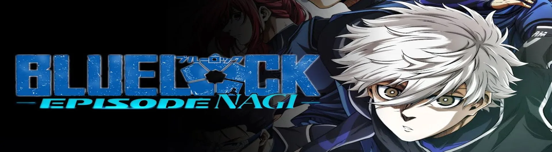 Blue lock the movie – Episode Nagi (japanski sa engleskim titlom)
