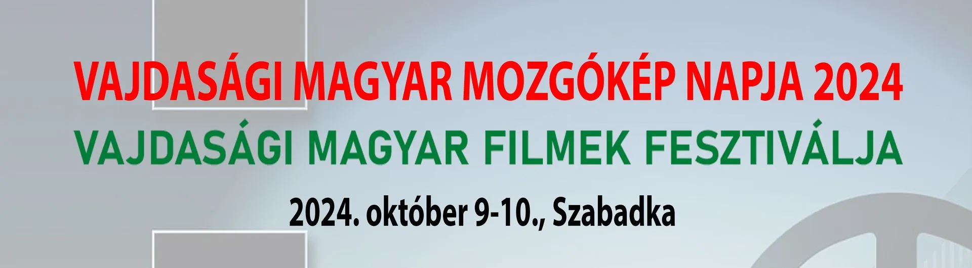 Dani vojvođanskog-mađarskog filma 2024 / Vajdasági Magyar Mozgókép Napja 2024