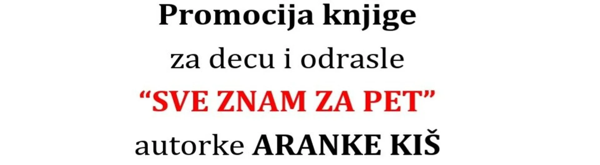 Promocija knjige „Sve znam za pet“